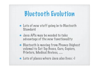 JSR82: Past, Present and Future