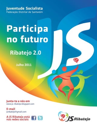 Ribatejo 2.0
  Julho 2011
 