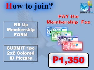 How to join?




           ₱1,350
 