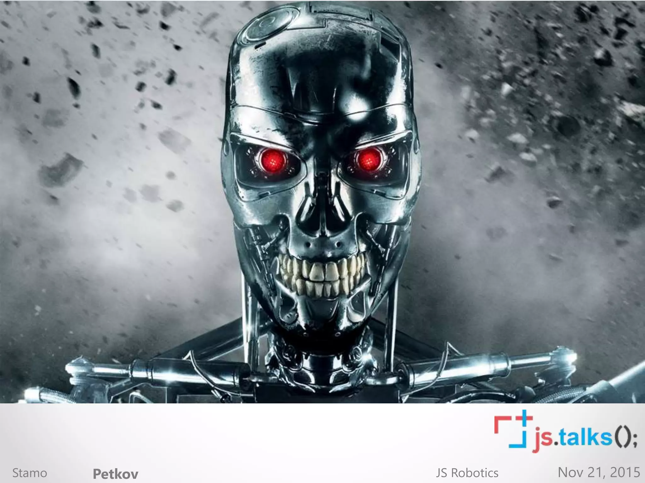 Nov 21, 2015Stamo Petkov JS Robotics 