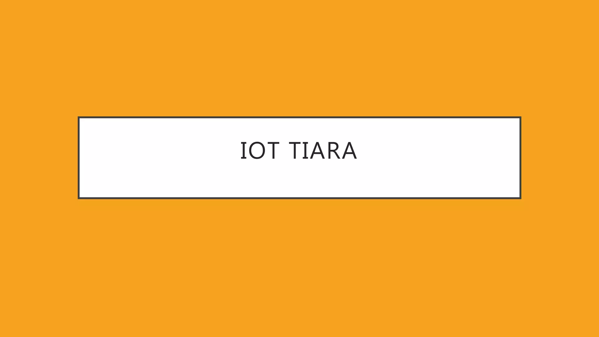 IOT TIARA 