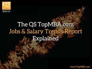 QS TopMBA Jobs & Salary Trends Report 2013/14 Explained