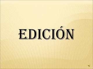 EDICIÓN 