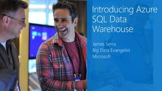 James Serra
Data Platform Solution Architect
Microsoft
 