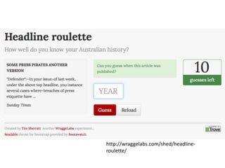 http://wraggelabs.com/shed/headline-
roulette/
 
