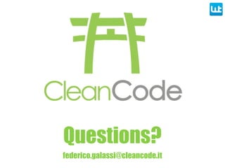 federico.galassi@cleancode.it
Questions?
 