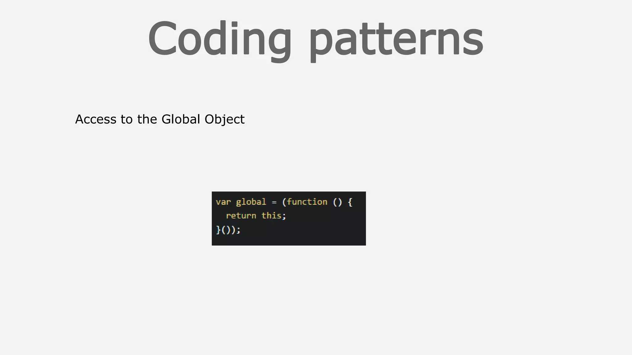 Access to the Global Object
 