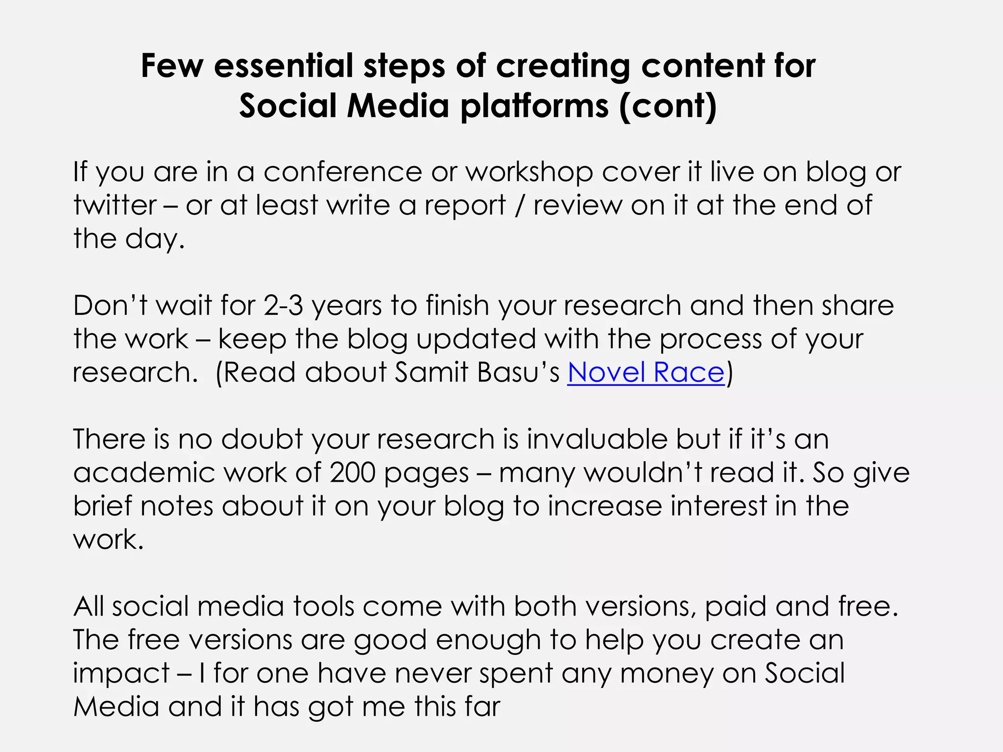 Bloggers’ persistent war with and recognition from the mainstream media: Delhi Bloggers and BBC World RadioSocial Media and India (cont)Money making blogs: The most favourite topic in any given blogger’s meet or un-conference: AmitAgarwal’s Digital Inspiration