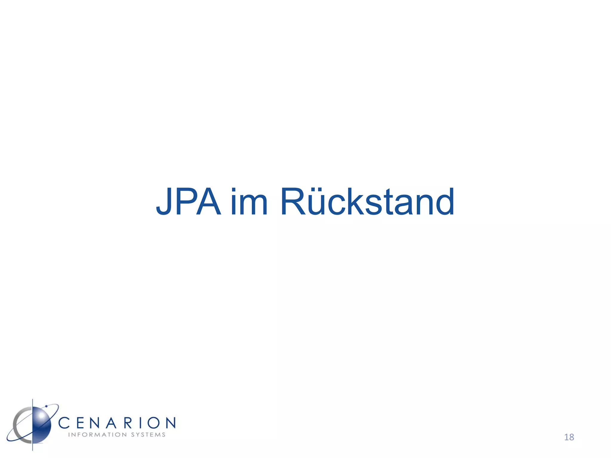JPA im Rückstand




                   18
 
