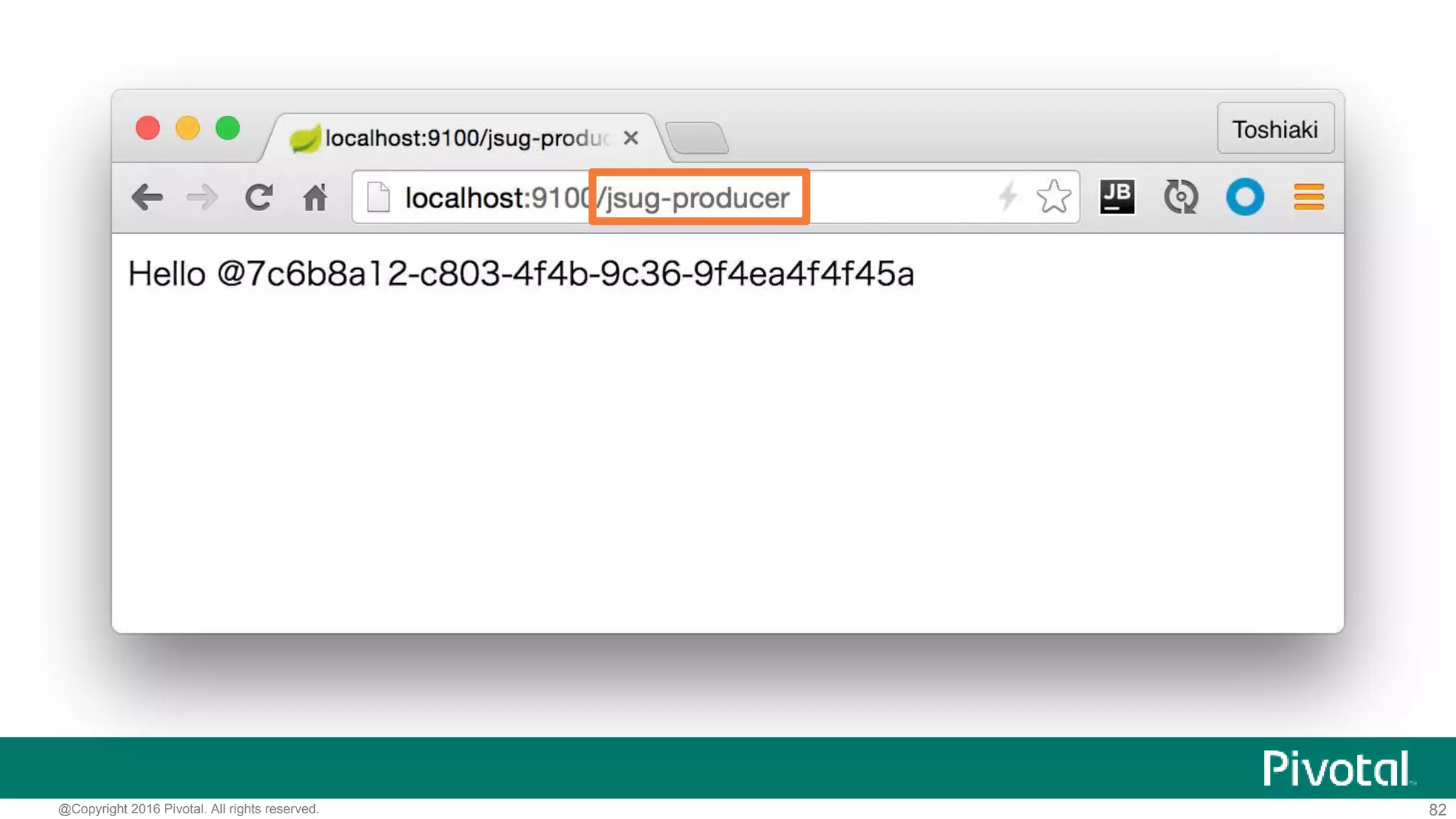 82@Copyright 2016 Pivotal. All rights reserved.
Zuulの利用
@SpringBootApplication
@EnableDiscoveryClient
@EnableCircuitBreaker
@EnableZuulProxy
@RestController
public class ConsumerApplication {
// ...
public static void main(String[] args) {/*...*/}
}
 