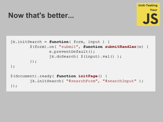 Now that's better...
js_sample_003.js
(init func and hooked named functions to
page)
 