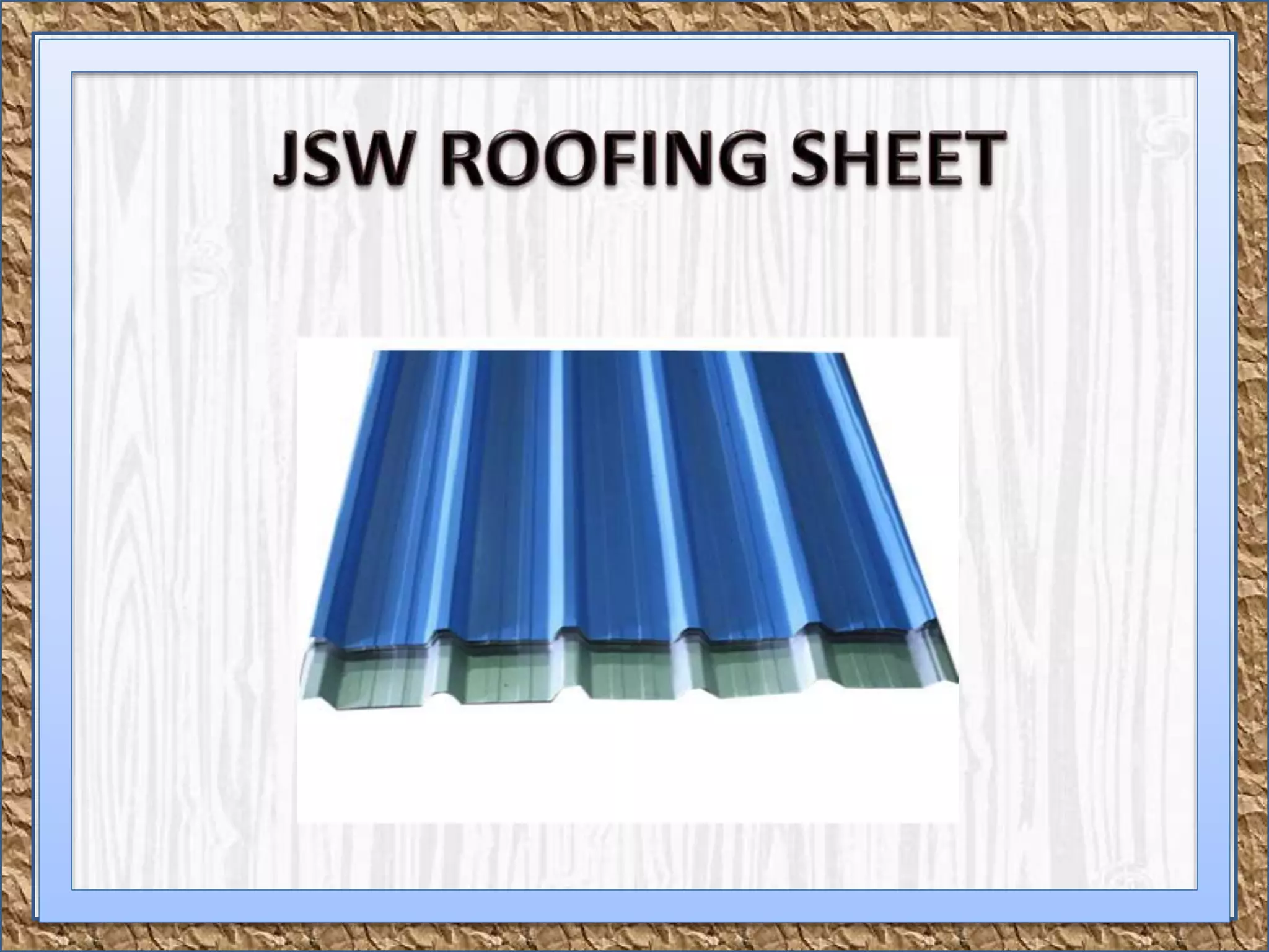 JSW Roofing sheet Dealers,JSW Metal Roofing Sheet Suppliers,JSW Colour
