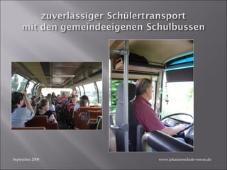 September 2008 www.johannesschule-weeze.de 