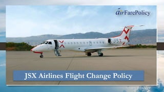JSX Airlines Flight Change Policy
 