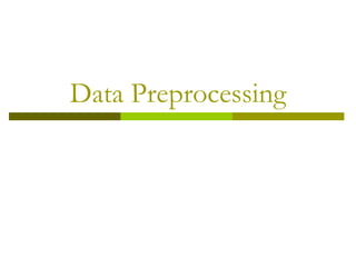 Data Preprocessing
 
