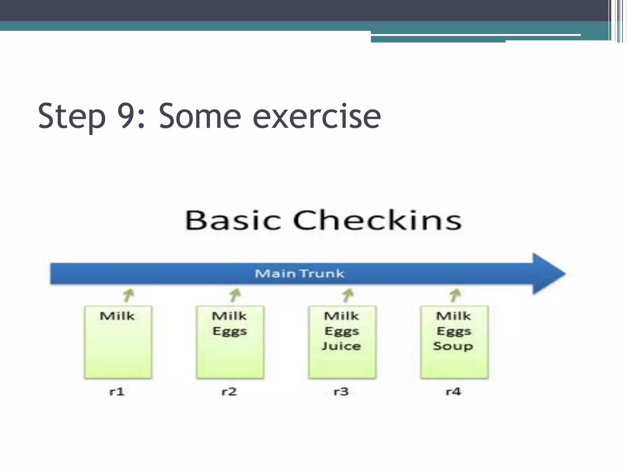 Step 9: Some exercise
 