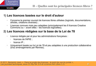 Groupe
                                    II – Quelles sont les principales licences libres ?


   1) Les licences basées...