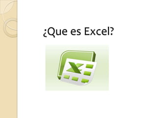 ¿Que es Excel?