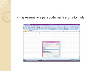 Hay otra manera para poder realizar otra formula:
