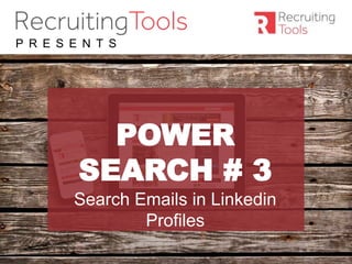 #RDaily
P R E S E N T S
POWER
SEARCH # 3
Search Emails in Linkedin
Profiles
 