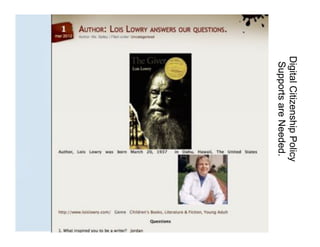 Digital Citizenship Policy
 Supports are Needed.
 