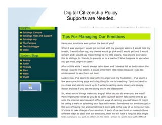 Digital Citizenship Policy
 Supports are Needed.
 