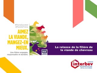 La relance de la filière de
la viande de chevreau
 