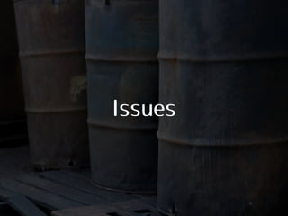 Issues
 