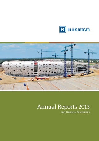 Annual Reports 2013
and Financial Statements
 
