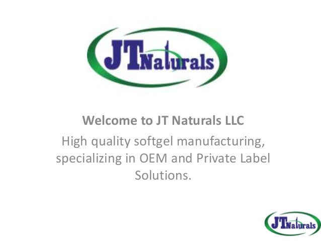 Jt naturals llc manufacturer of softgels