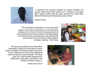 The Ginés‐Mera Fellowship Fund for Postgraduates Studies in Biodiversity