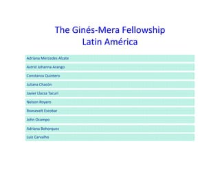 The Ginés‐Mera Fellowship Fund for Postgraduates Studies in Biodiversity