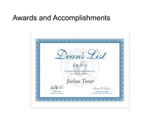 Awards and Accomplishments
 