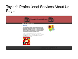 Taylor’s Professional Services About Us
Page
 