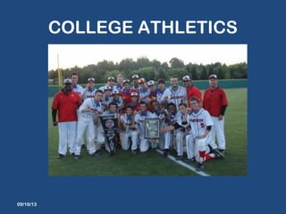 COLLEGE ATHLETICS
09/16/13
 