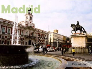 Madrid
Puerta del Sol
 