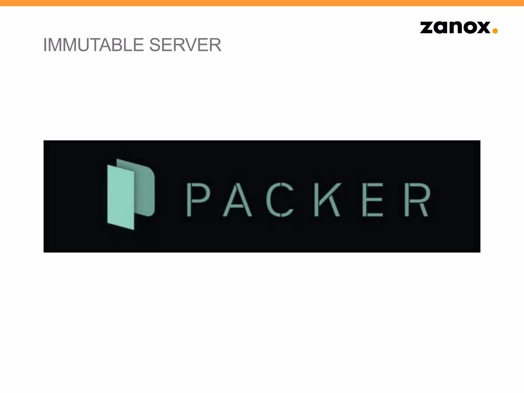 IMMUTABLE SERVER
 