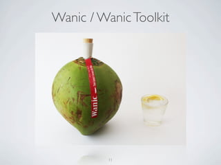 Wanic / Wanic Toolkit




          11
 
