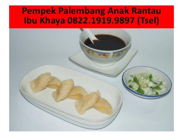Produsen Pempek Palembang Kapal Selam, WA +62 822 1919 9897