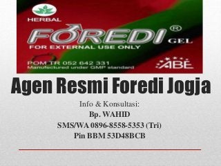 Agen Resmi Foredi Jogja
Info & Konsultasi:
Bp. WAHID
SMS/WA 0896-8558-5353 (Tri)
Pin BBM 53D48BCB
 