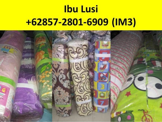 HUB +6285728016909 (IM3) Distributor Kain Sprei Bandung