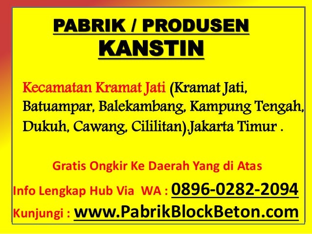 Jual kanstin ke kramat jati, batuampar, balekambang 