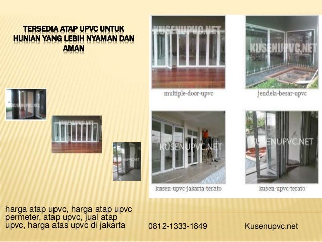 Kusen Upvc Custom Upvcjakarta Com