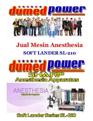 Jual Mesin Anesthesia
SOFT LANDER SL-210
 