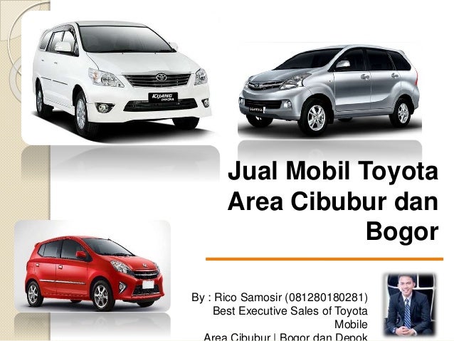 Jual Mobil Toyota Di Cibubur Bogor Depok Jual Mobil Toyota Di Cibubur Bogor Depok
