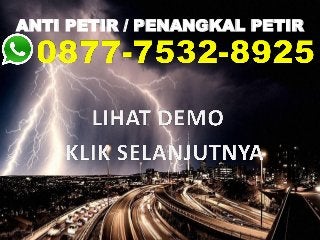 ANTI PETIR / PENANGKAL PETIR
 