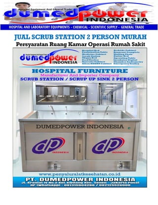 JUAL SCRUB STATION 2 PERSON MURAH
Persyaratan Ruang Kamar Operasi Rumah Sakit
 