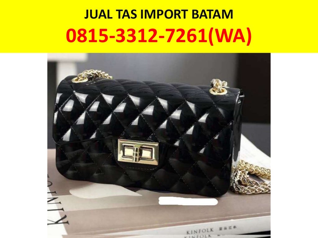 Grosir Tas Import Branded Batam 0815 3312 7261 WA Grosir Tas Import Branded Batam 0815 3312 7261 WA