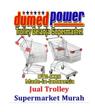 Jual Trolley 
Supermarket Murah 
 