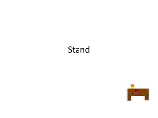 Stand
 